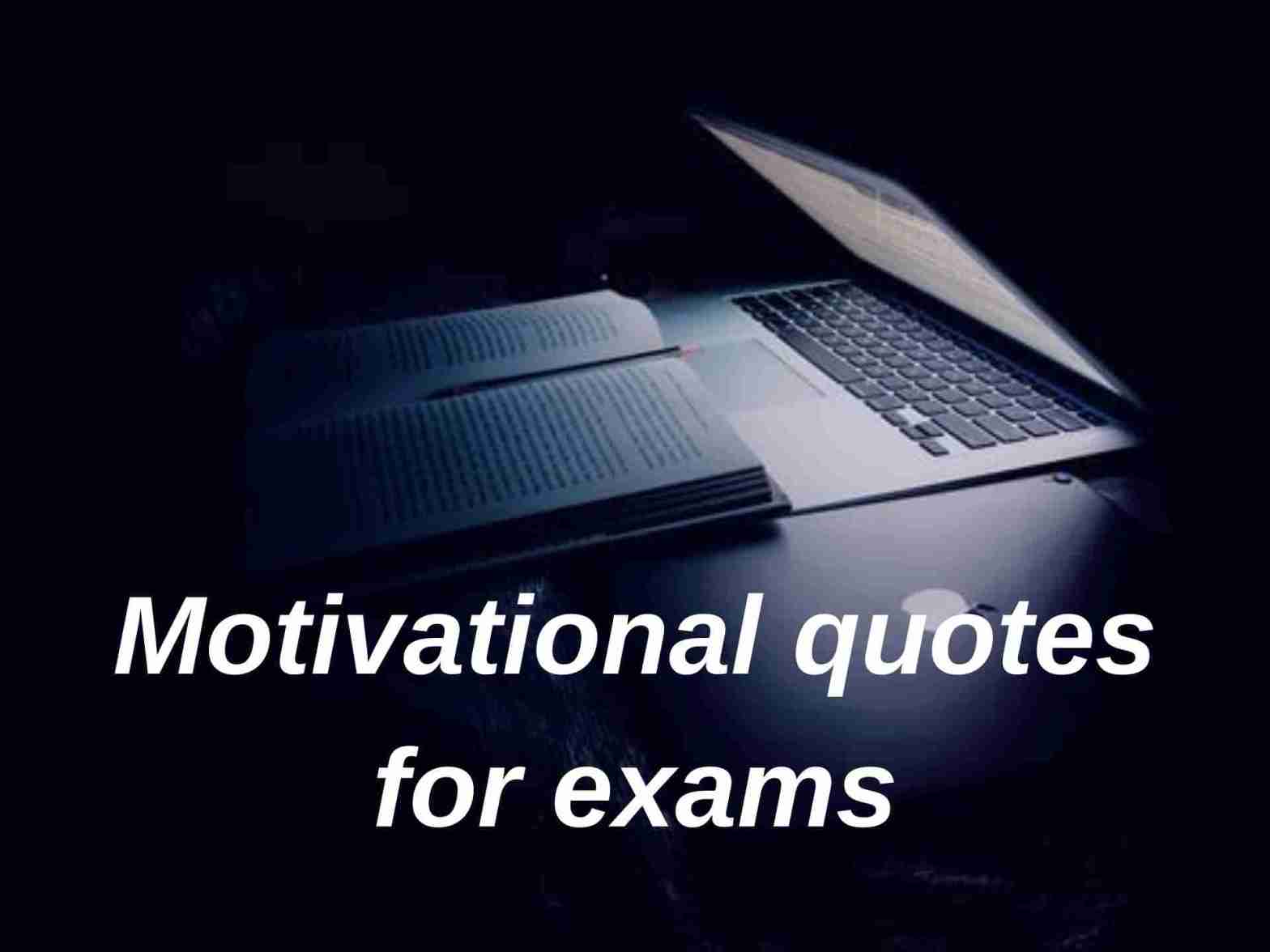 Motivational quotes for exams